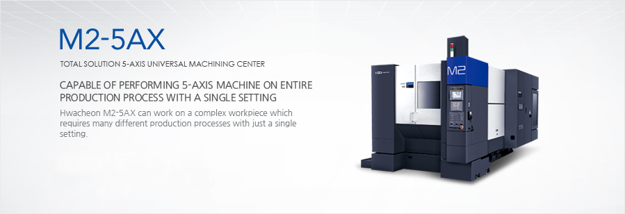 5-Axis Machining Center for Process Integration